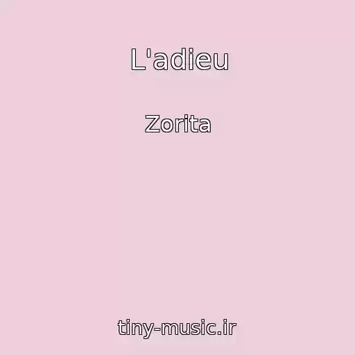 کاور آهنگ L'adieu از Zorita