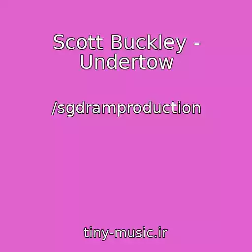 کاور آهنگ Scott Buckley - Undertow از /sgdramproduction