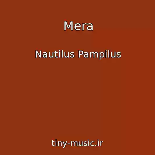 کاور آهنگ Mera از Nautilus Pampilus