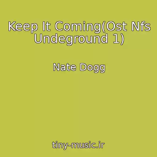 کاور آهنگ Keep It Coming(Ost Nfs Undeground 1) از Nate Dogg