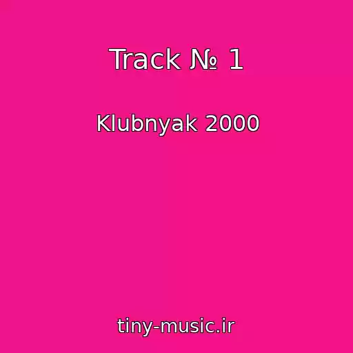 کاور آهنگ Track № 1 از Klubnyak 2000