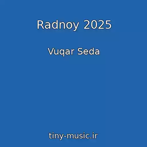 کاور آهنگ Radnoy 2025 از Vuqar Seda