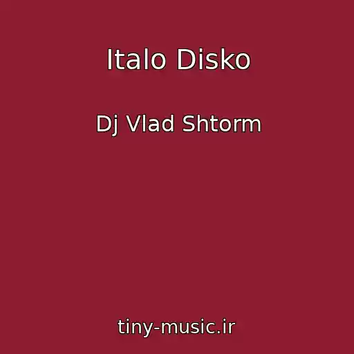 کاور آهنگ Italo Disko از Dj Vlad Shtorm