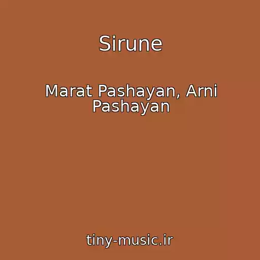 کاور آهنگ Sirune از Marat Pashayan, Arni Pashayan
