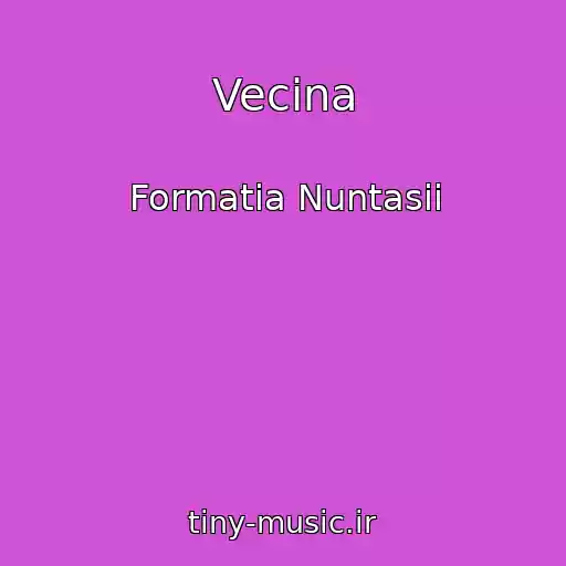کاور آهنگ Vecina از Formatia Nuntasii