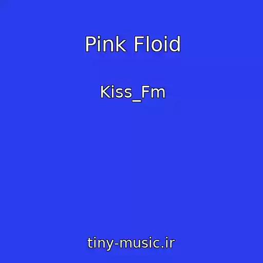 کاور آهنگ Pink Floid از Kiss_Fm