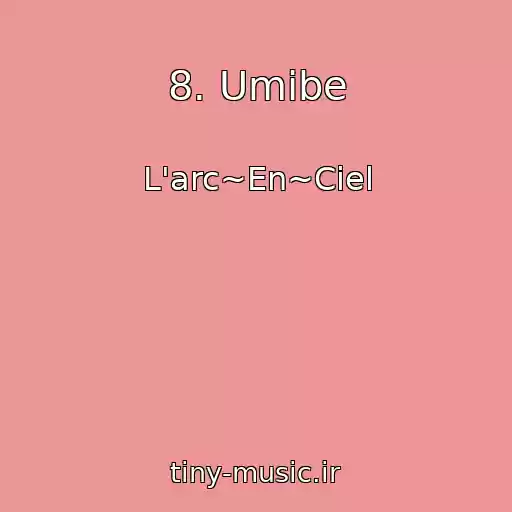 کاور آهنگ 8. Umibe از L'arc~En~Ciel