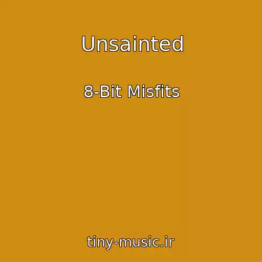 کاور آهنگ Unsainted از 8-Bit Misfits