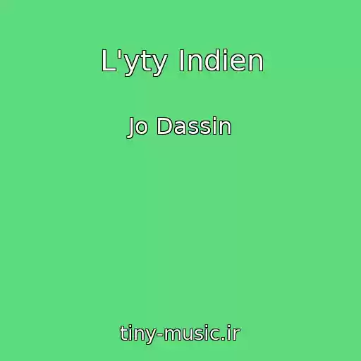 کاور آهنگ L'yty Indien از Jo Dassin