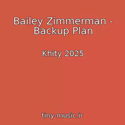 کاور آهنگ Bailey Zimmerman - Backup Plan از Khity 2025