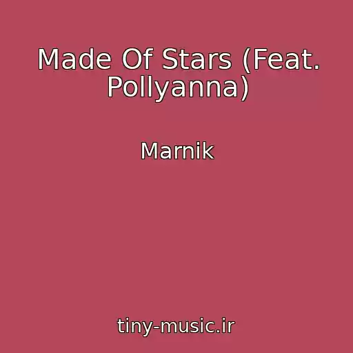 کاور آهنگ Made Of Stars (Feat. Pollyanna) از Marnik