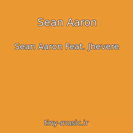 کاور آهنگ Sean Aaron از Sean Aaron Feat. Jhevere