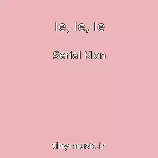 کاور آهنگ Ie, Ie, Ie از Serial Klon