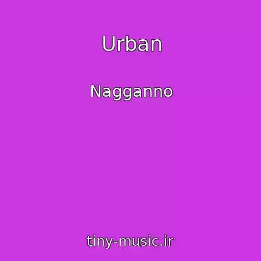 کاور آهنگ Urban از Nagganno