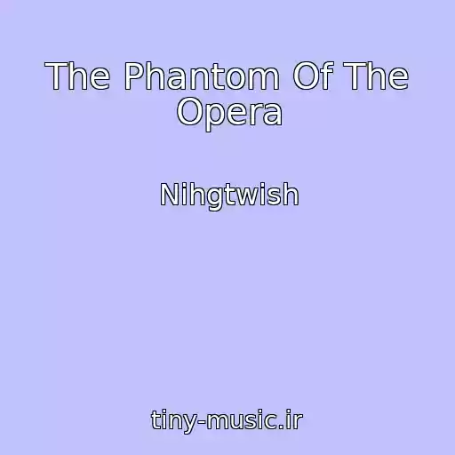 کاور آهنگ The Phantom Of The Opera از Nihgtwish