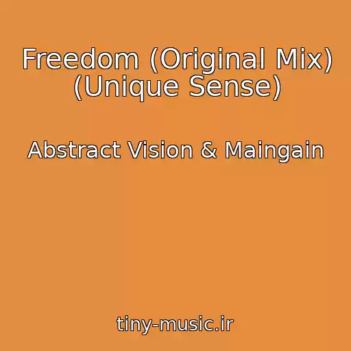 کاور آهنگ Freedom (Original Mix) (Unique Sense) از Abstract Vision & Maingain