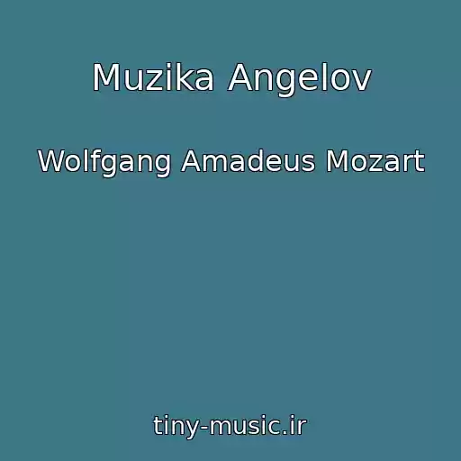 کاور آهنگ Muzika Angelov از Wolfgang Amadeus Mozart