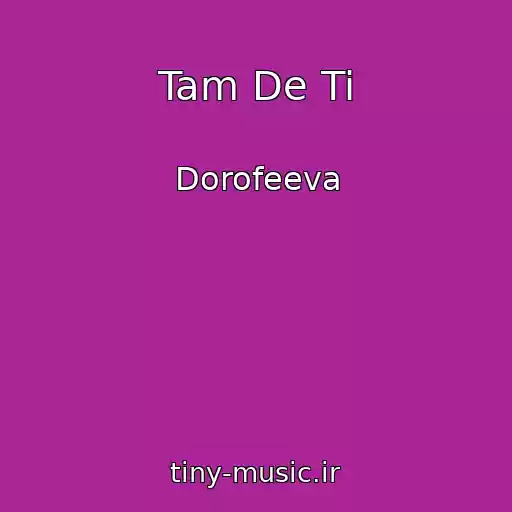 کاور آهنگ Tam De Ti از Dorofeeva