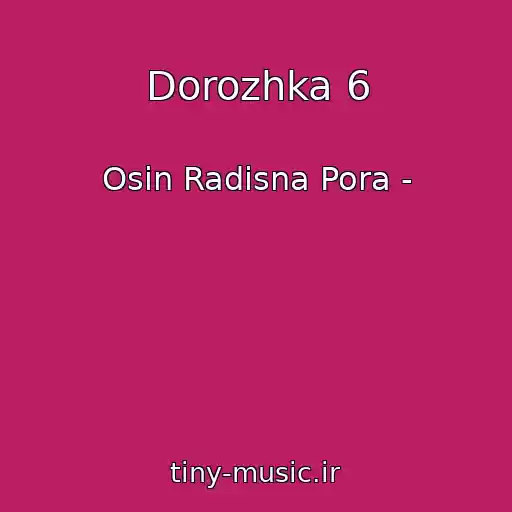کاور آهنگ Dorozhka 6 از Osіn Radіsna Pora -