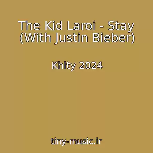 کاور آهنگ The Kid Laroi - Stay (With Justin Bieber) از Khity 2024