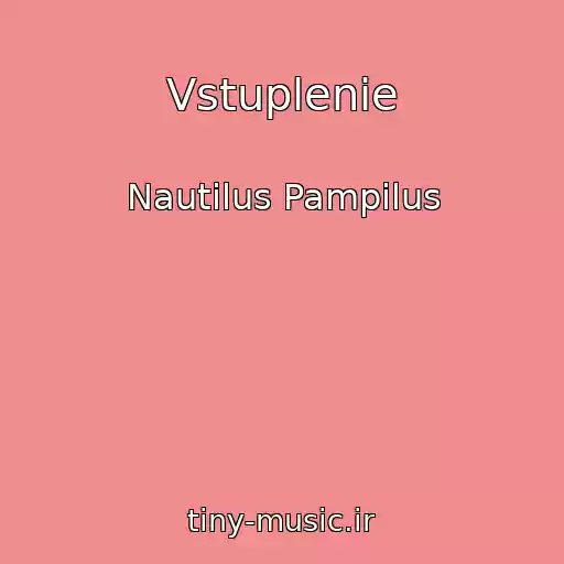 کاور آهنگ Vstuplenie از Nautilus Pampilus