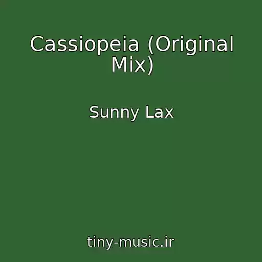 کاور آهنگ Cassiopeia (Original Mix) از Sunny Lax
