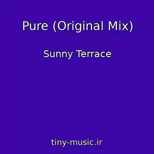 کاور آهنگ Pure (Original Mix) از Sunny Terrace