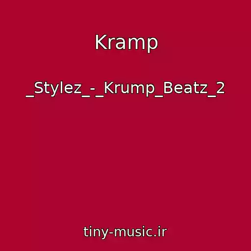 کاور آهنگ Kramp از _Stylez_-_Krump_Beatz_2