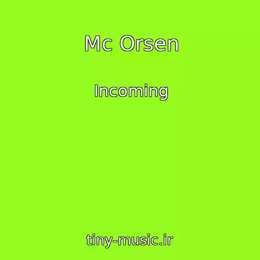 کاور آهنگ Mc Orsen از Incoming