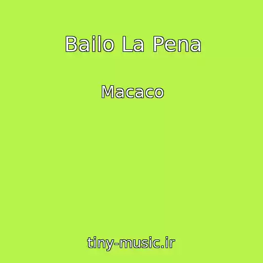 کاور آهنگ Bailo La Pena از Macaco
