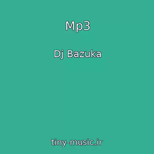 کاور آهنگ Mp3 از Dj Bazuka