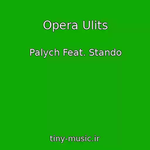 کاور آهنگ Opera Ulits از Palych Feat. Stando