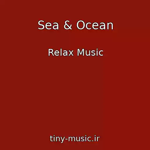 کاور آهنگ Sea & Ocean از Relax Music
