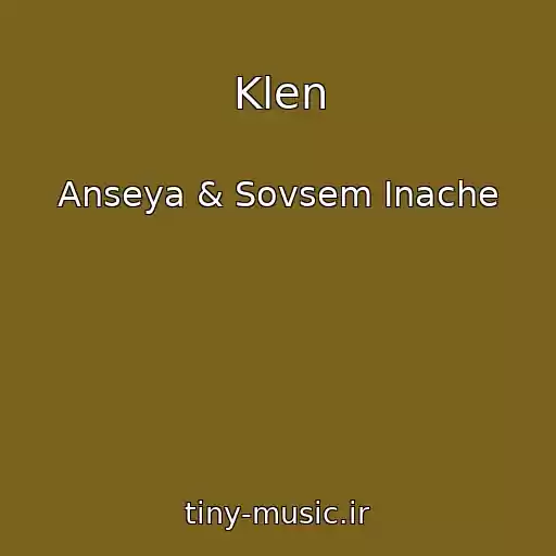 کاور آهنگ Klen از Anseya & Sovsem Inache