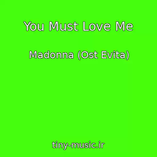 کاور آهنگ You Must Love Me از Madonna (Ost Evita)
