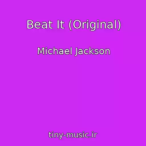 کاور آهنگ Beat It (Original) از Michael Jackson
