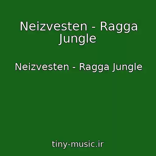 کاور آهنگ Neizvesten - Ragga Jungle از Neizvesten - Ragga Jungle