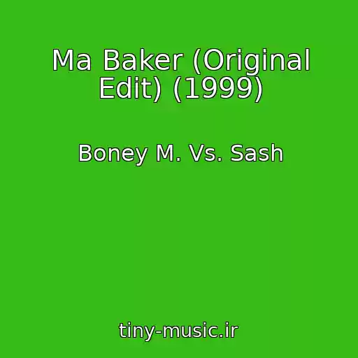 کاور آهنگ Ma Baker (Original Edit) (1999) از Boney M. Vs. Sash