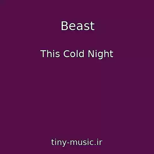 کاور آهنگ Beast از This Cold Night