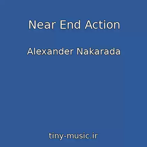 کاور آهنگ Near End Action از Alexander Nakarada