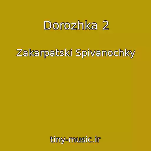 کاور آهنگ Dorozhka 2 از Zakarpatskі Spіvanochky