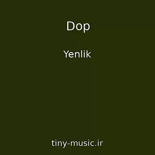 کاور آهنگ Dop از Yenlik