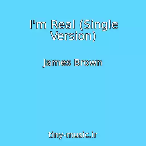 کاور آهنگ I'm Real (Single Version) از James Brown