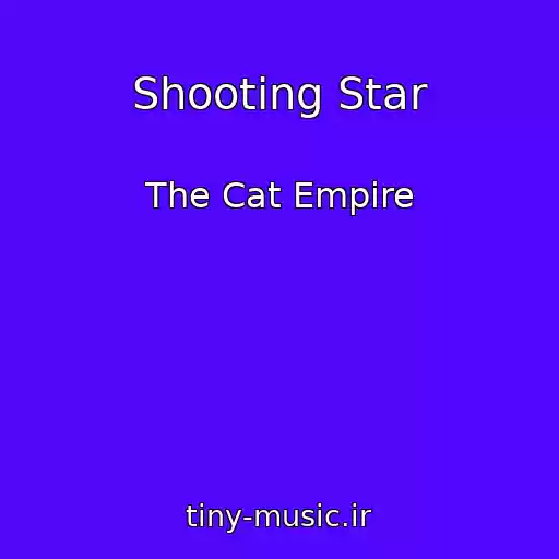 کاور آهنگ Shooting Star از The Cat Empire