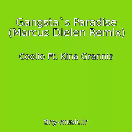 کاور آهنگ Gangsta`s Paradise (Marcus Dielen Remix) از Coolio Ft. Kina Grannis