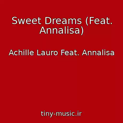 کاور آهنگ Sweet Dreams (Feat. Annalisa) از Achille Lauro Feat. Annalisa