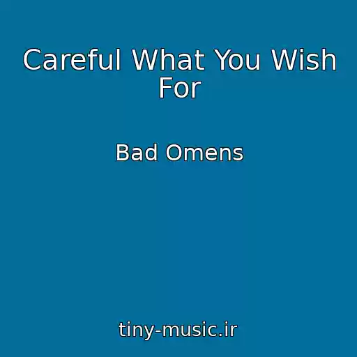 کاور آهنگ Careful What You Wish For از Bad Omens