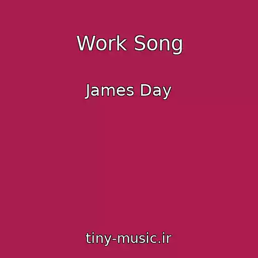 کاور آهنگ Work Song از James Day