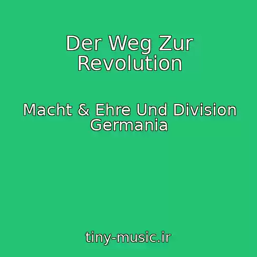 کاور آهنگ Der Weg Zur Revolution از Macht & Ehre Und Division Germania
