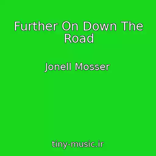 کاور آهنگ Further On Down The Road از Jonell Mosser